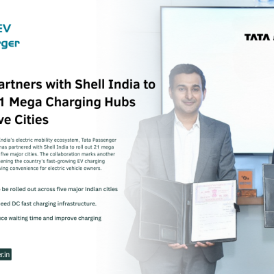 Tata EV & Shell India Unveil 21 Mega Charging Hubs to Power India’s EV Future